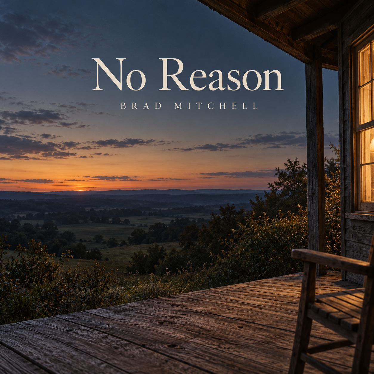 No Reason by Brad Mitchell: an empty wooden porch overlooking the countryside at sunset, with a warmly lit window.
